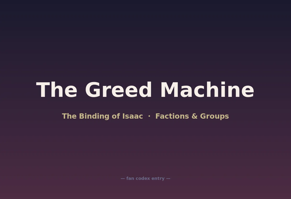 The Greed Machine