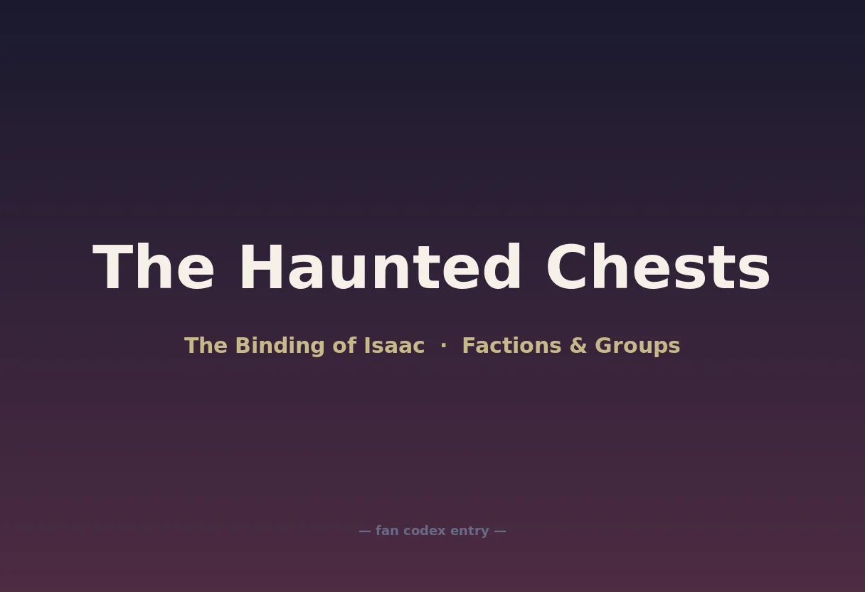 The Haunted Chests