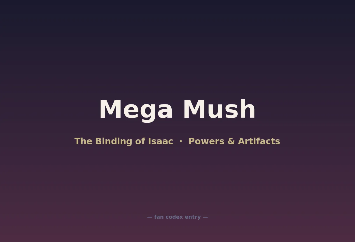 Mega Mush