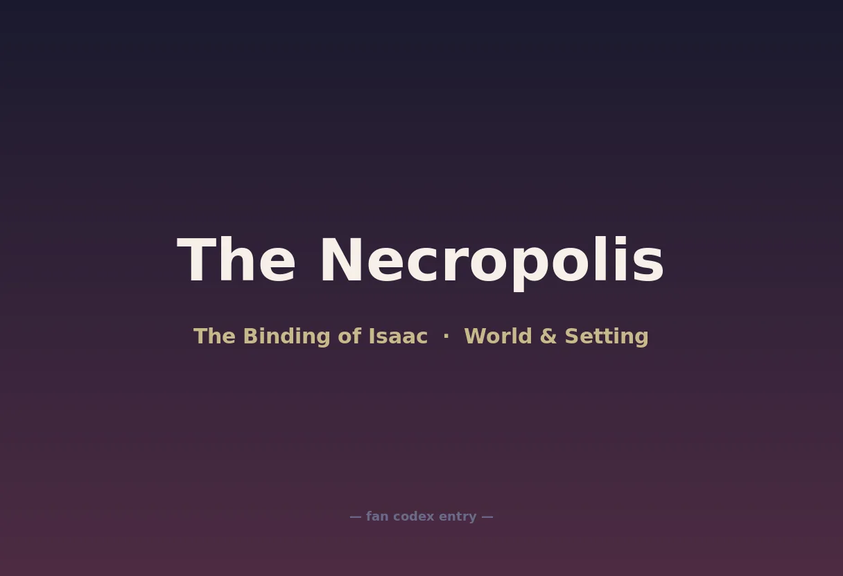 The Necropolis